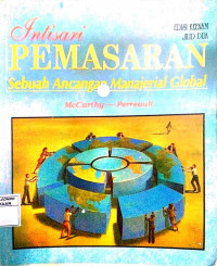 Intisari Pemasaran : Sebuah Ancangan Manajerial Global