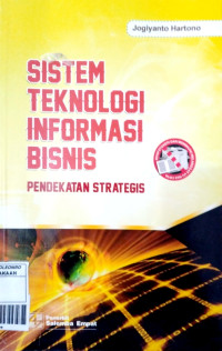 Sistem Teknologi Informasi Bisnis Pendekatan Strategis