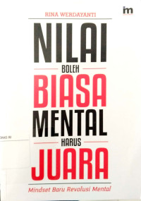 Nilai Boleh Biasa Mental Harus Juara