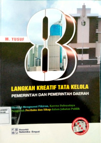 8 Langkah Kreatif Tata Kelola Pemerintah dan Pemerintah Daerah