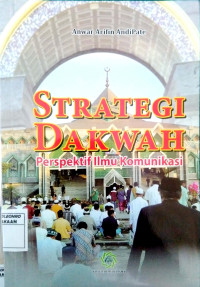 Strategi Dakwah: Perspektif Ilmu Komunikasi