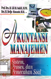 AKUNTANSI MANAJEMEN Sistem, Proses, dan Pemecahan Soal