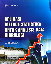 APLIKASI METODE STATISTIKA UNTUK ANALISIS DATA HIDROLOGI
