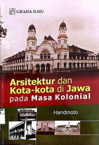 Arsitektur dan Kota-kota di Jawa pada Masa Kolonial