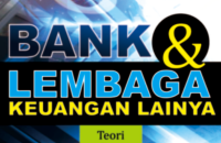 BANK & LEMBAGA KEUANGAN LAINNYA, Teori Dan Kebijakan
