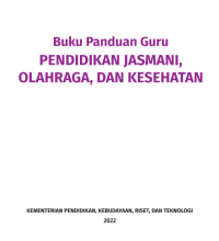 Buku Panduan Guru, PENDIDIKAN JASMANI, OLAHRAGA, DAN KESEHATAN