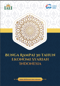 Bunga Rampai 30 Tahun Ekonomi Syariah Indonesia