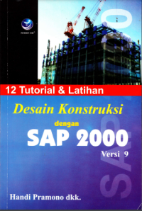 Desain Konstruksi dengan SAP 2000 versi 9