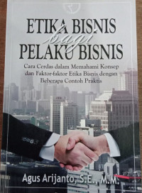 Etika bisnis bagi pelaku bisnis