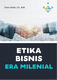 ETIKA BISNIS ERA MILLENIAL