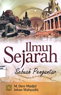 ILMU SEJARAH SEBUAH PENGANTAR