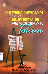 KEPEMIMPINAN DAN SUPERVISI PENDIDIKAN ISLAM