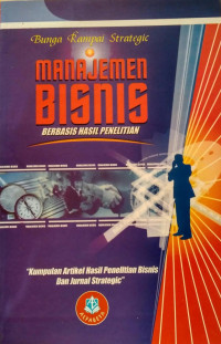 Manajemen bisnis : berbasis hasil penelitian