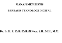 MANAJEMEN BISNIS

BERBASIS TEKNOLOGI DIGITAL