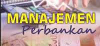 MANAJEMEN PERBANKAN
