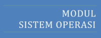 MODUL
SISTEM OPERASI