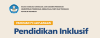 PANDUAN PELAKSANAAN
Pendidikan Inklusif