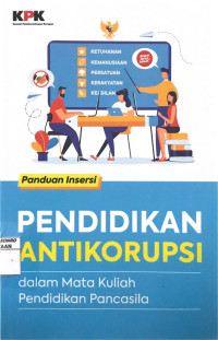 PENDIDIKAN ANTIKORUPSI dalam Mata Kuliah Pendidikan Pancasila