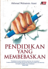 PENDIDIKAN YANG MEMBEBASKAN