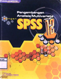 Pengembangan Analisis Multivariate dengan SPSS 12