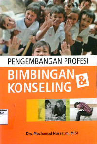 PENGEMBANGAN PROFESI BIMBINGAN & KONSELING