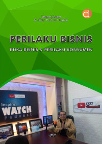 Perilaku Bisnis: Etika Bisnis & Perilaku Konsumen