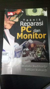 Teknik reparasi PC dan monitor