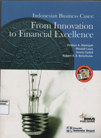 Indonesian Business Cases: From Innovation To Financial Excellence