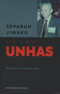 Separuh Jiwaku Untuk UNHAS